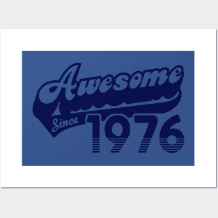 Awesome Since 1976 Posters and Art